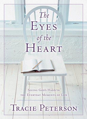 The Eyes of the Heart: Seeing God’s Hand in the Everyday Moments of Life